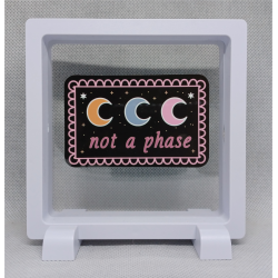 Not a phase - Vierkante Witte Display 11x11 met roze magie sticker