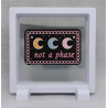 Not a phase - Vierkante Witte Display 11x11 met roze magie sticker